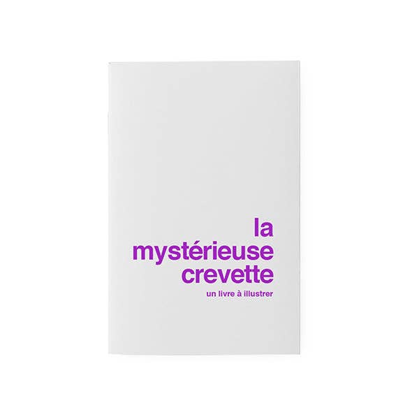 Livre à illustrer - la mystérieuse crevette
