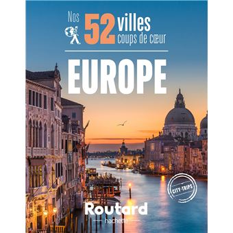 52 villes Coup de coeur en Europe