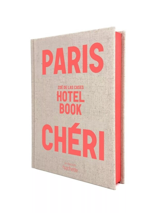 Paris Chéri - Hôtel Book - Zoé Las Cas